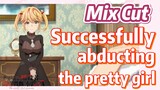 [Reincarnated Assassin]Mix Cut | Successfully abducting the pretty girl