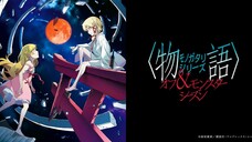 [EP-3] Monogatari Series: Off & Monster Season