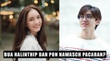 Bua Nalinthip dan Pon Nawasch Pacaran, Netizen: Sesuai Harapan 🎥