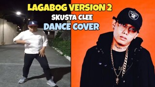 LAGABOG VERSION 2 SKUSTA CLEE DANCE COVER | MASTERRIKZ