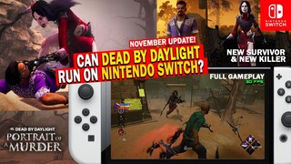 DBD NOVEMBER UPDATE! Dead by Daylight Still running on Nintendo Switch? NEW SURVIVOR & KILLER!
