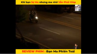 Review Phim Bạn Ma Phiền Toái - Phần 2 #ReviewphimHan