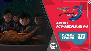 Ejen Ali Musim 3 Bahagian 2|Promo Episode 10 Misi : Khemah