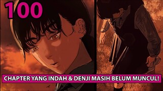 JANGAN BUNUH WATAK INI!! Chainsaw Man PART 2 Chapter 100 Manga REVIEW