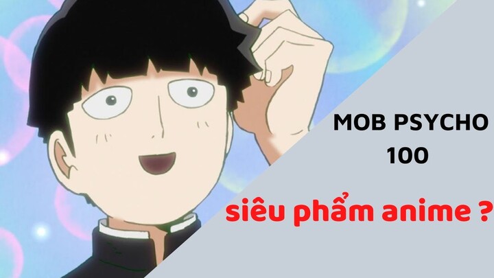 tại sao MOB PSYCHO 100 là siêu phẩm anime