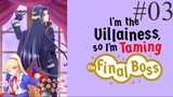 I'm the Villainess, So I'm Taming the Final Boss S01E03