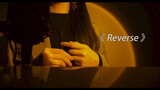 Versi Lembut "Reverse"  ✨ Cover Cewek