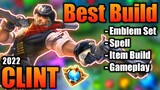 CLINT BEST BUILD 2022 | TOP 1 GLOBAL CLINT BUILD | CLINT - MOBILE LEGENDS | MLBB