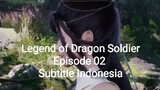 Legend of Dragon Soldier Episode 02 Full HD Subtitle Indonesia