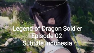 Legend of Dragon Soldier Episode 02 Full HD Subtitle Indonesia