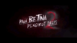 para betina pengikut iblis 2 (2024)