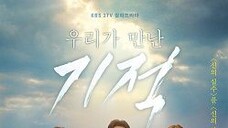 Drama Korea the miracle we met eps 17 sub indo