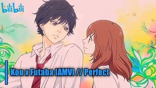 Kou x Futaba [AMV] // Perfect