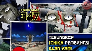 Bukan Yami tapi Ichika yg MEMBANTAl Klan Yami | B Black Clover 347