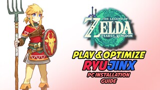 The Legend of Zelda Tears of the Kingdom (XCI) PC Installation & Ryujinx Optimization