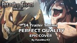 Attack On Titan S4 (Final Season) - Trailer Theme (Epic Cover by PokéMixr92)