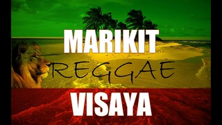 MARIKIT VISAYA REGGAE 2020 DJ JHANZKIE REMIX