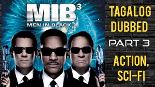 Men in Black 3 ( TAGALOG DUBBED ) Action, Sci-FI