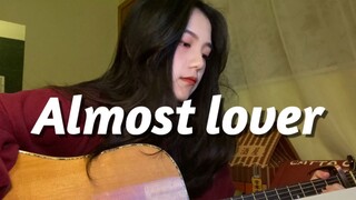 Almost Lover 【cover - A Fine Frenzy】