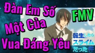 [Slime]FMV | Đàn Em Số Một Của Vua Đáng Yêu