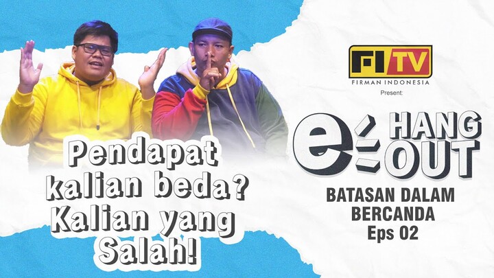 E-HANGOUT : ALDO & POPON BEDA PENDAPAT !!! Tentukan Siapa Yang Salah | Batasan Dalam Bercanda Eps 2