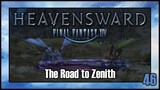 Final Fantasy 14 - The Road to Zenith | Heavensward Main Scenario Quest | 4K60FPS