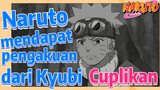 [Naruto] Cuplikan | Naruto mendapat pengakuan dari Kyubi