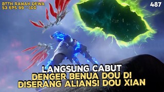 BTTH RANAH DEWA - BENUA DOU DI DISERANG ALIANSI DOU XIAN #btthranahkaisar #btthseason5