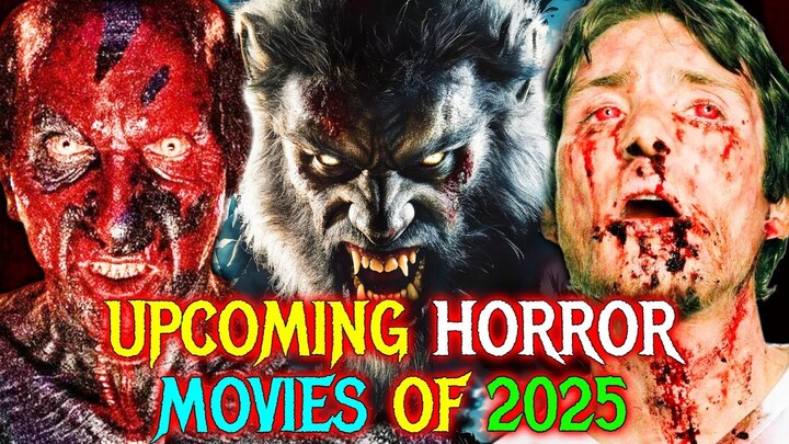 Top 20 2025 Upcoming Horror Blockbusters That Will Make The Next Year Amazing - Explored