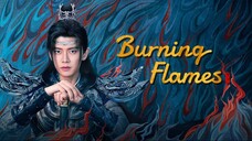 🇨🇳EP 36 | BF: Blazing Fire (2024) [EngSub]