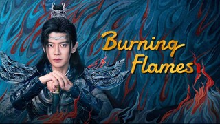 🇨🇳EP 34 | BF: Blazing Fire (2024) [EngSub]