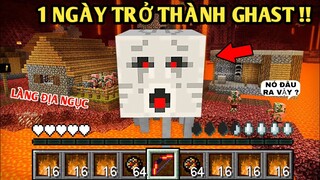 Thử Thách 1 Ngày Biến Thành | MA ĐỊA NGỤC HAY KHÓC GHAST TẤN CÔNG ZOMBIE | Trong Minecraft Pe..!!