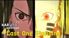 AMV/MAD [ NARUTO ] Last One Standing [ 4K ]