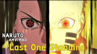 AMV/MAD [ NARUTO ] Last One Standing [ 4K ]