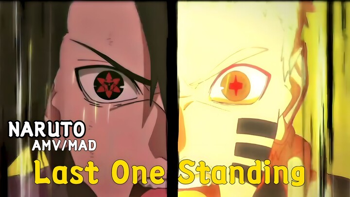 AMV/MAD [ NARUTO ] Last One Standing [ 4K ]
