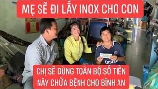 Mẹ Bình An mừng vui khi nhận được tiền hỗ trợ để đi mổ lấy inox cho con...!