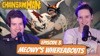 DENJI SAVES MEOWY! | Chainsaw Man Wife Reaction | Ep 1x3 “Meowy's Whereabouts”