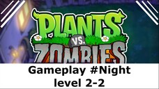 Plans vs zombies - #Night level 2-2