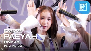 BNK48 Paeyah - First Rabbit @ 𝗕𝗡𝗞𝟰𝟴 𝗥𝗼𝗮𝗱𝘀𝗵𝗼𝘄 𝗠𝗶𝗻𝗶 𝗖𝗼𝗻𝗰𝗲𝗿𝘁 [Multicam 4K 60p] 240519