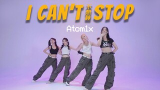 【Atom1x】「不想睡(I Can't Stop)」特别舞蹈版