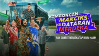 Rombongan Makciks Ke Dataran Merdeka (2024)