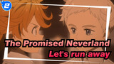 The Promised Neverland|[Story/Epic]Let's run away from The Promised Neverland_2