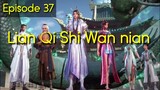 LIAN QI SHI WAN NIAN EP 37|100.000 Years of Refining Qi episode37
