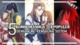 5 KOMIK MANHUA REKOMENDASI DENGAN MC PENGGUNA SISTEM - Part 1