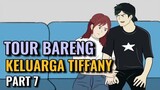 TOUR BARENG KELUARGA TIFFANY PART 7 - Animasi Sekolah