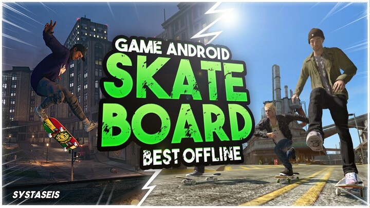 7 Game Android Skateboard Offline Terbaik