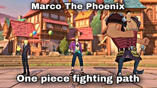 MARCO THE PHOENIX - ONE PIECE FIGHTING PATH
