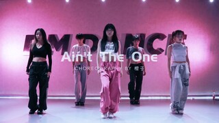 【橙子编舞】Ain’t the one｜主要是推荐这首歌给大家