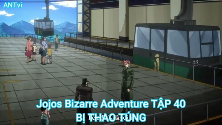 Jojos Bizarre Adventure TẬP 40-BỊ THAO TÚNG