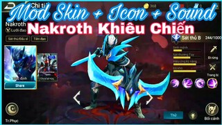 Mod Skin + Icon + Sound Nakroth Khiêu Chiến Full 100% Hiệu Ứng